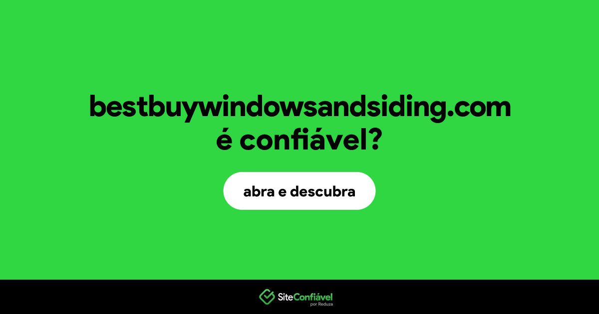 O site bestbuywindowsandsiding.com é confiável?