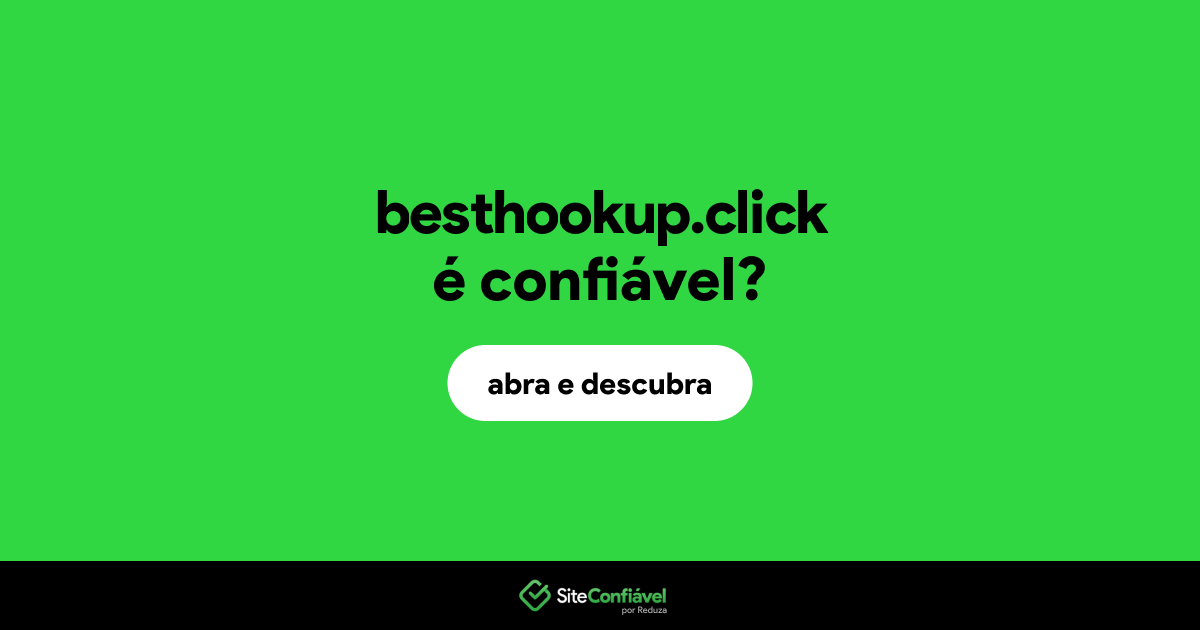 O site besthookup.click é confiável?