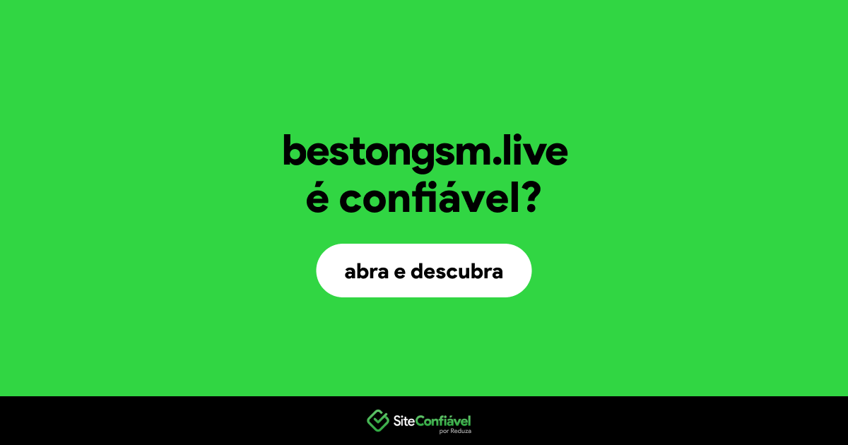 O site bestongsm.live é confiável?