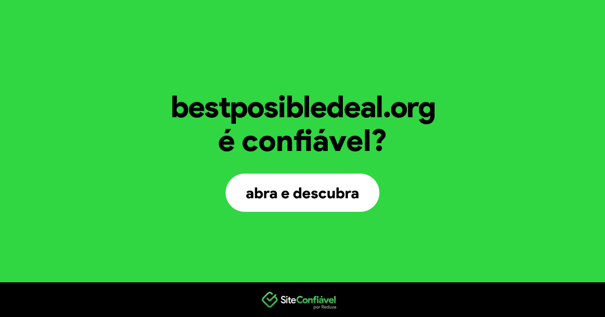 O site bestposibledeal.org é confiável?