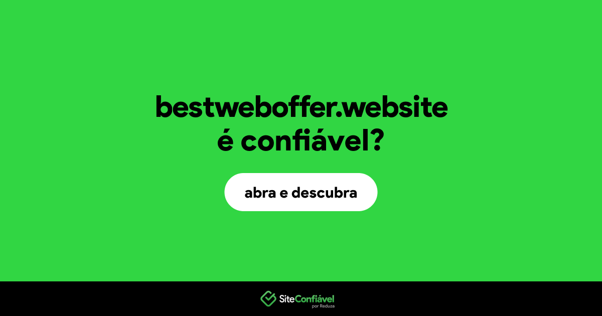 O site bestweboffer.website é confiável?