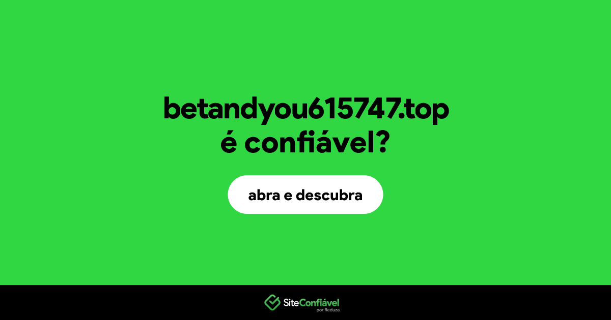O site betandyou615747.top é confiável?
