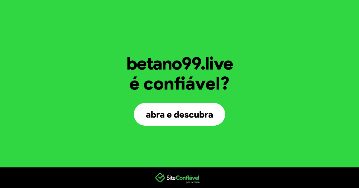 O site betano99.live é confiável?