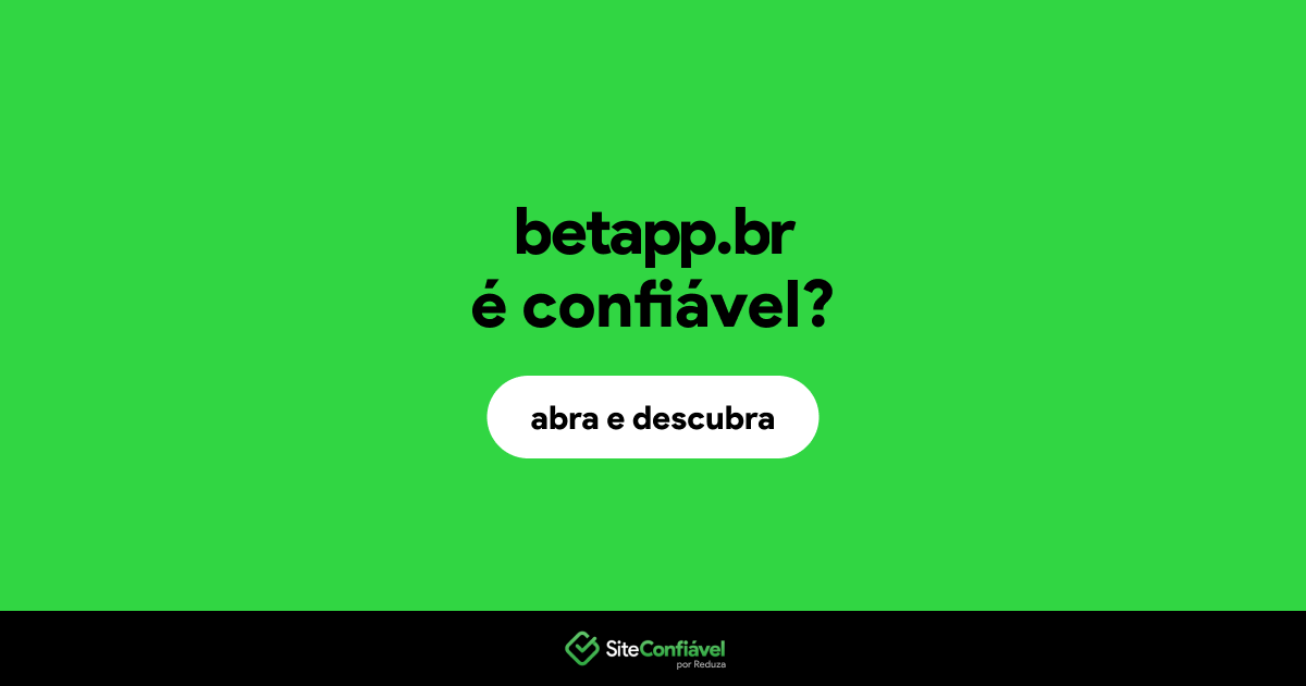 O site betapp.br é confiável?