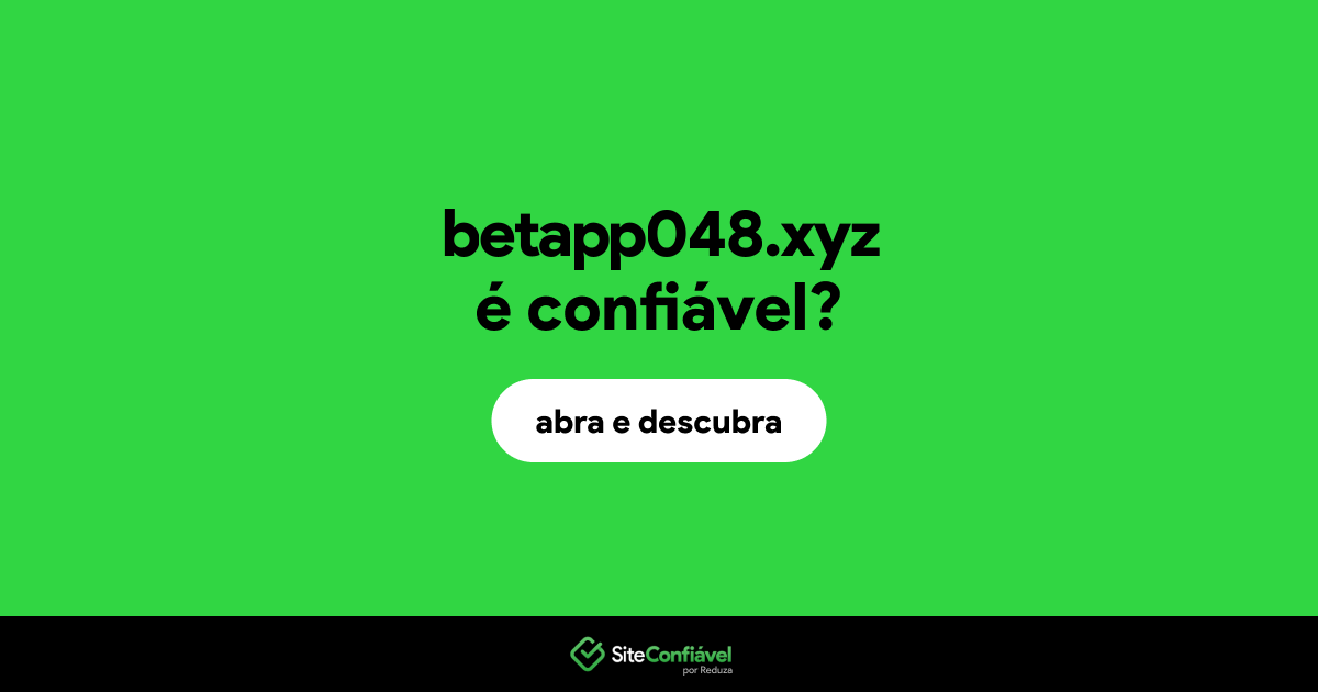 O site betapp048.xyz é confiável?