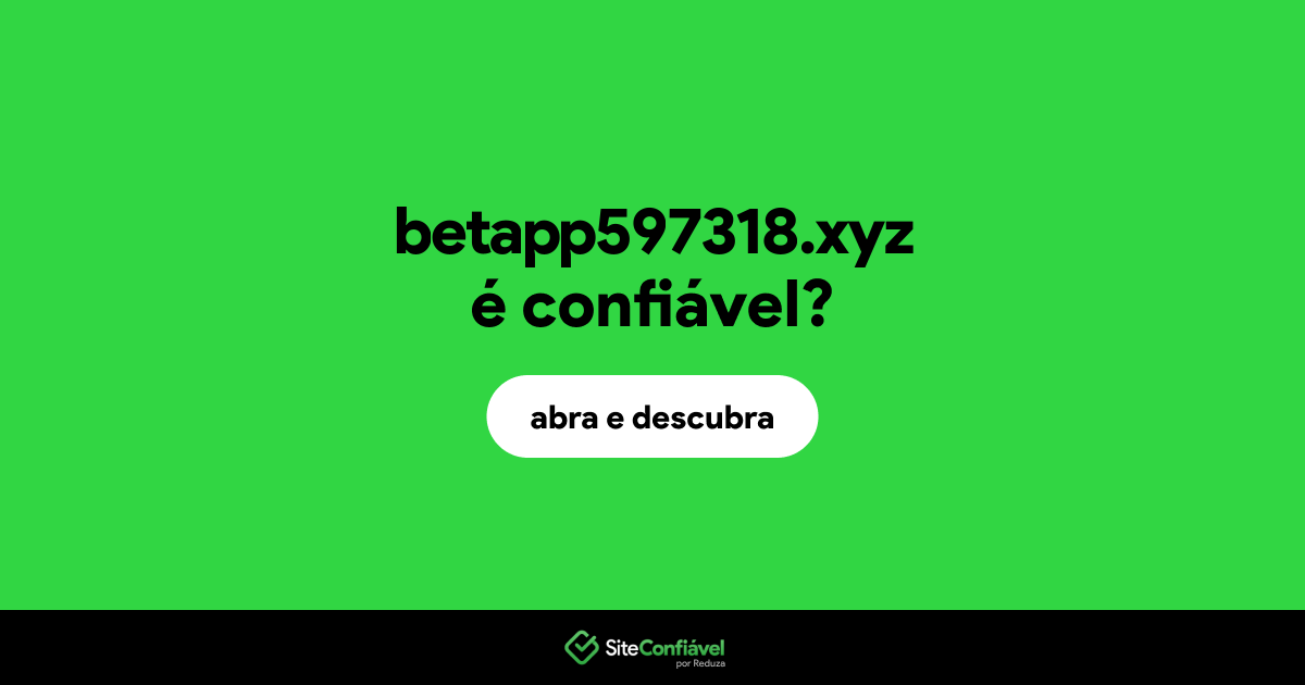 O site betapp597318.xyz é confiável?