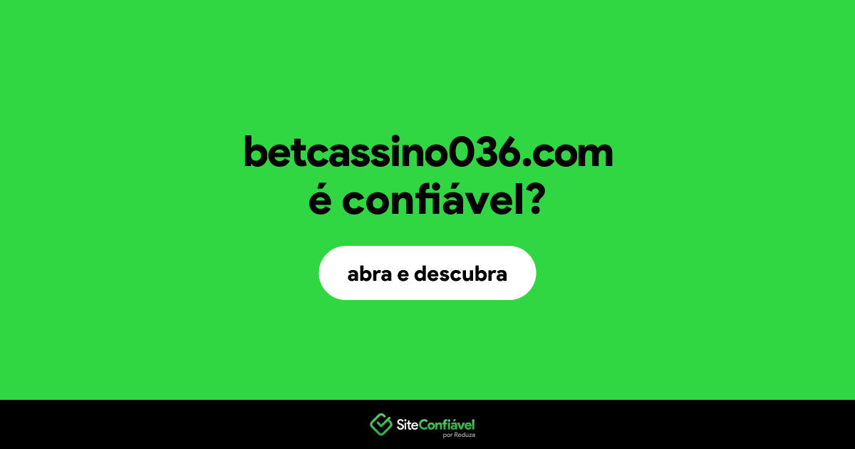O site betcassino036.com é confiável?