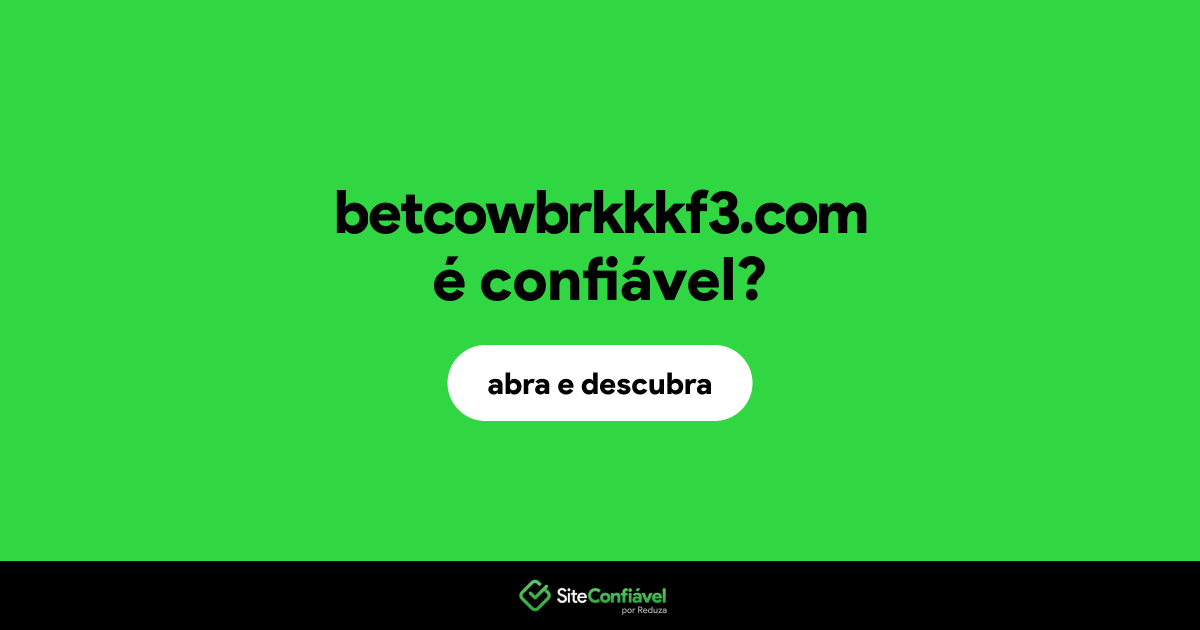 O site betcowbrkkkf3.com é confiável?