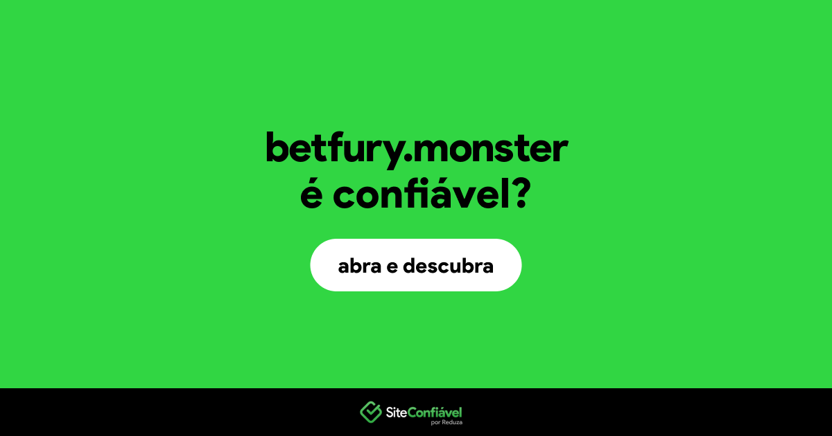 O site betfury.monster é confiável?