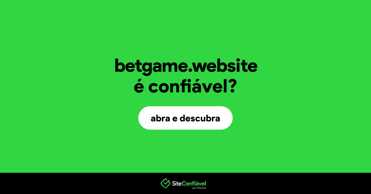 O site betgame.website é confiável?