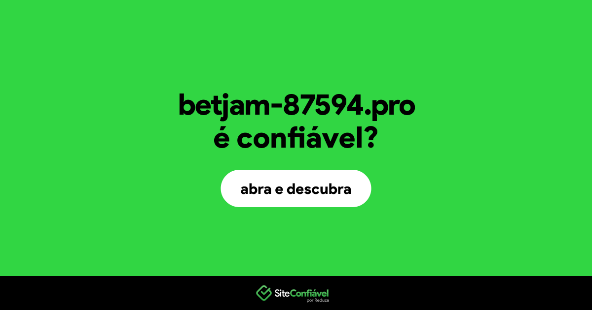 O site betjam-87594.pro é confiável?