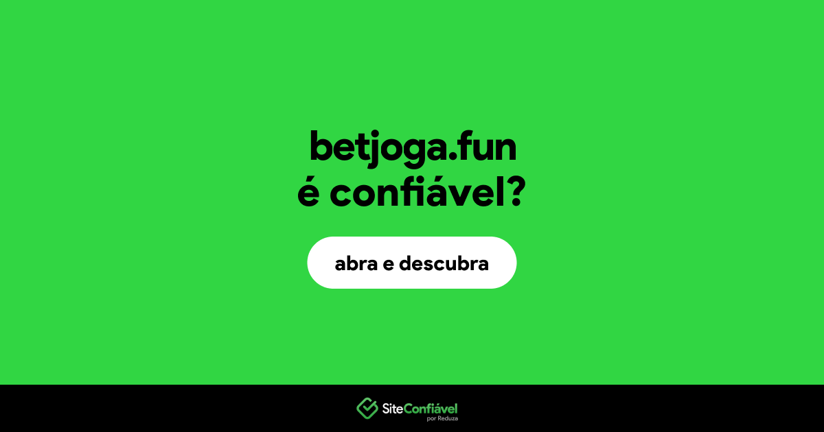 O site betjoga.fun é confiável?
