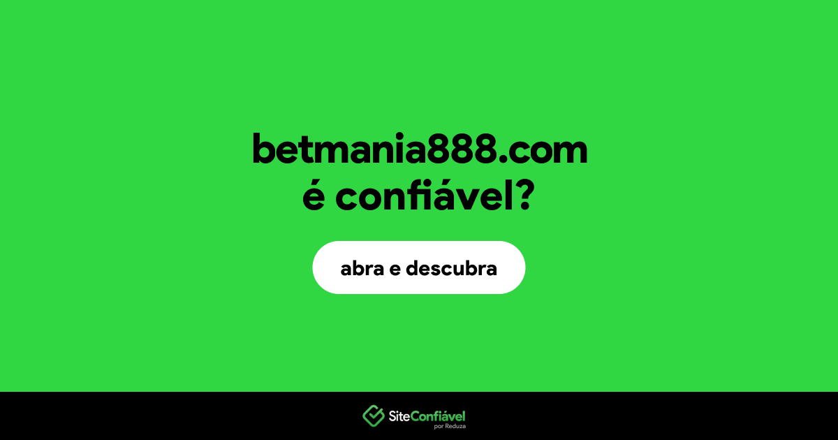 O site betmania888.com é confiável?