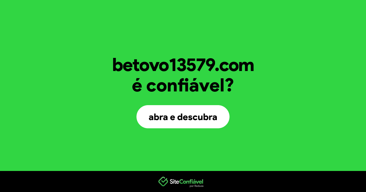 O site betovo13579.com é confiável?