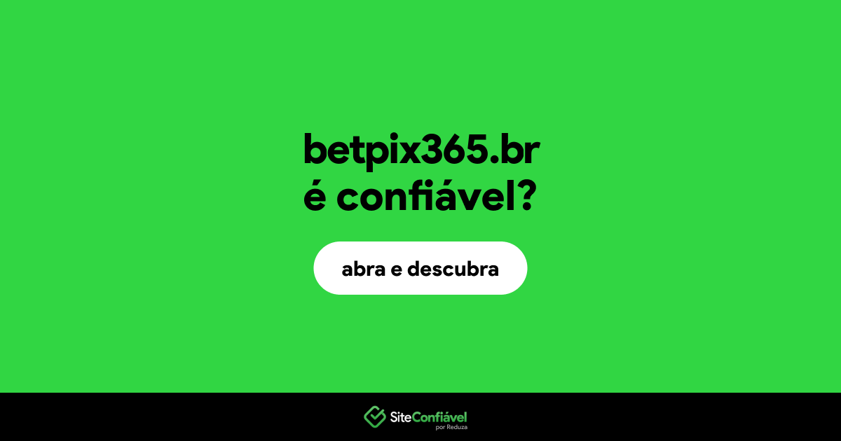 O site betpix365.br é confiável?