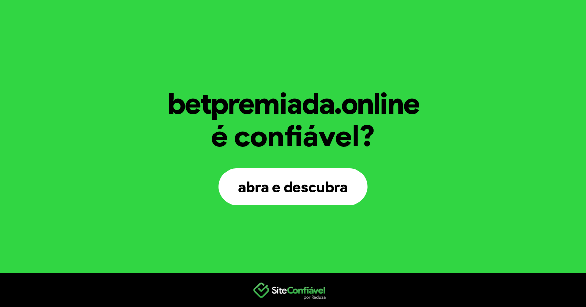 O site betpremiada.online é confiável?