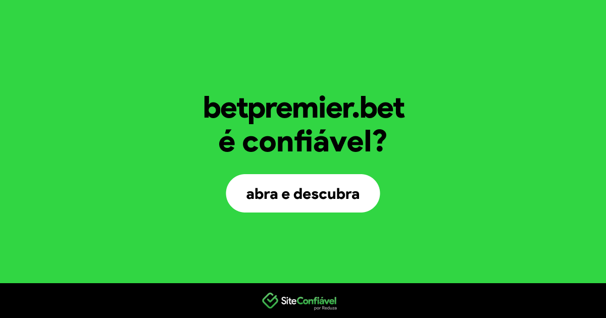 O site betpremier.bet é confiável?