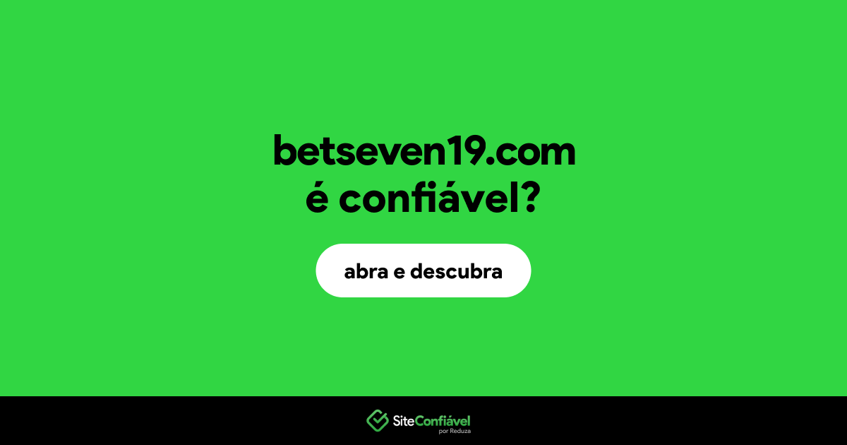 O site betseven19.com é confiável?