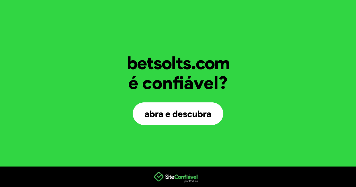 O site betsolts.com é confiável?