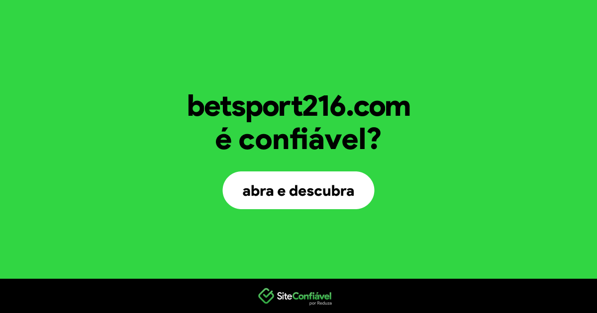O site betsport216.com é confiável?