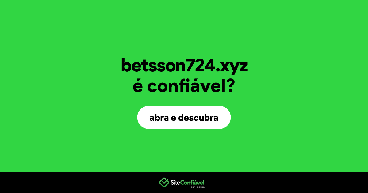 O site betsson724.xyz é confiável?