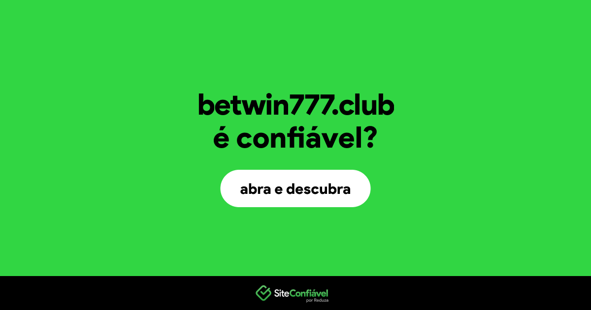O site betwin777.club é confiável?