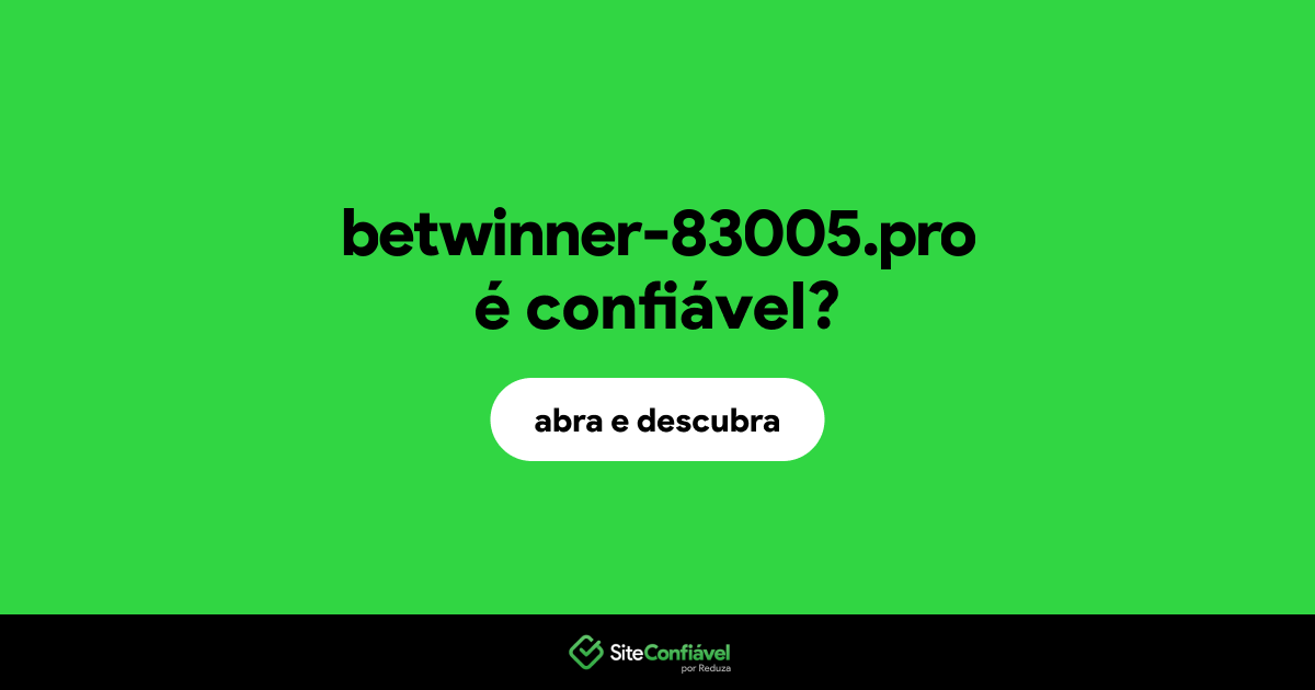 O site betwinner-83005.pro é confiável?