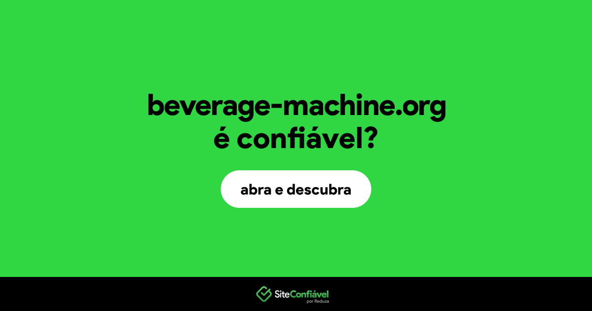 O site beverage-machine.org é confiável?
