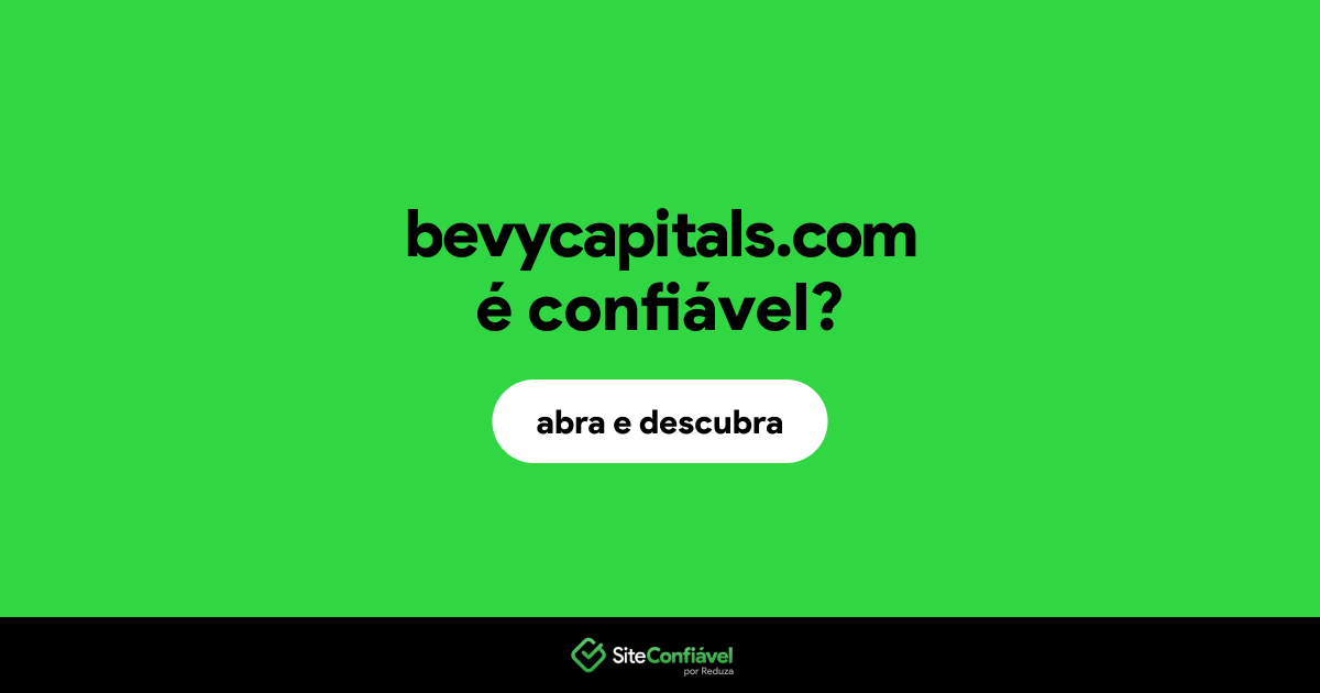 O site bevycapitals.com é confiável?