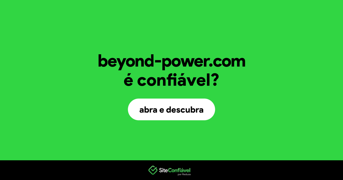 O site beyond-power.com é confiável?