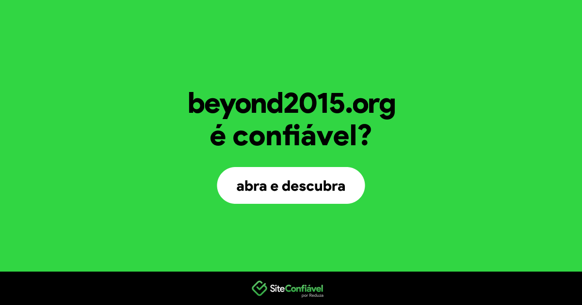 O site beyond2015.org é confiável?