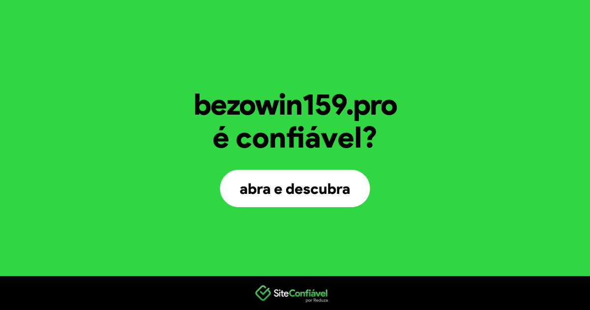 O site bezowin159.pro é confiável?