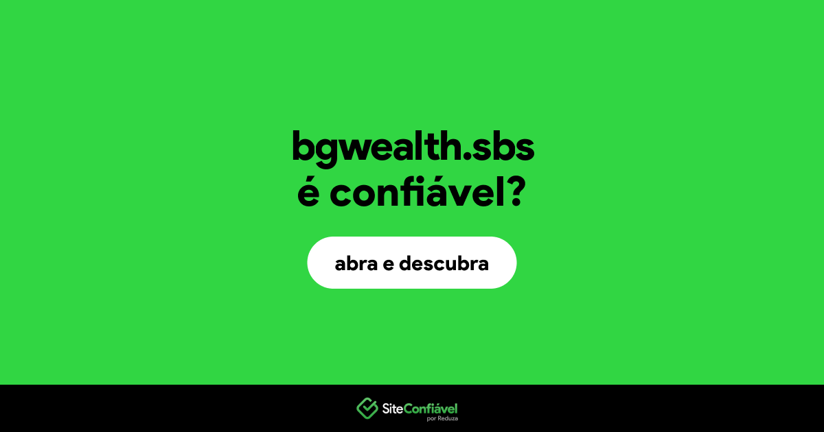 O site bgwealth.sbs é confiável?