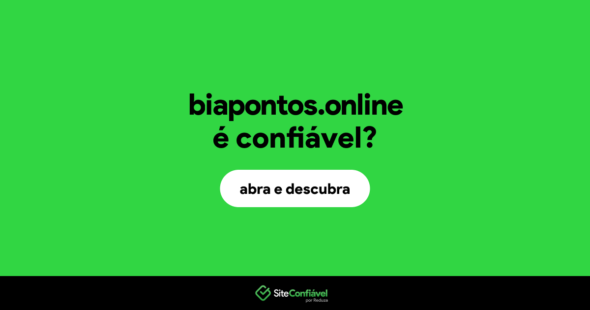 O site biapontos.online é confiável?