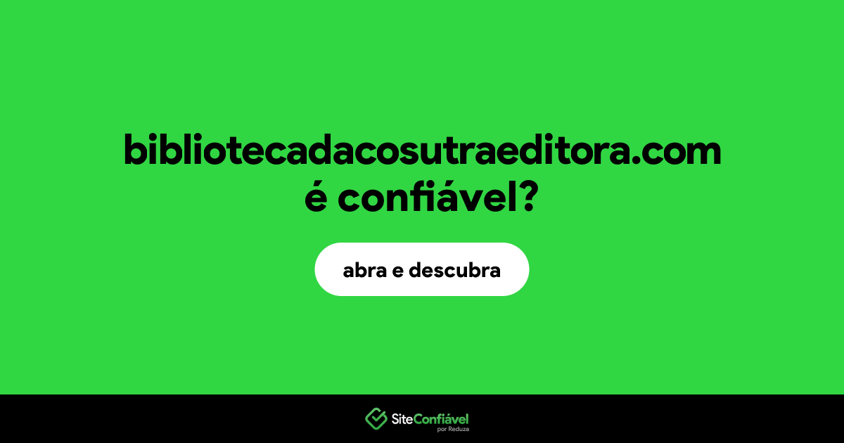 O site bibliotecadacosutraeditora.com é confiável?
