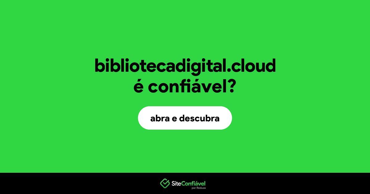 O site bibliotecadigital.cloud é confiável?
