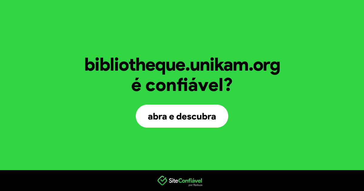 O site bibliotheque.unikam.org é confiável?