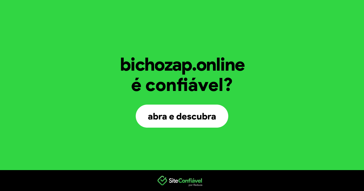 O site bichozap.online é confiável?
