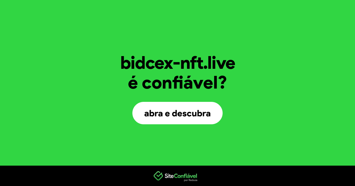 O site bidcex-nft.live é confiável?