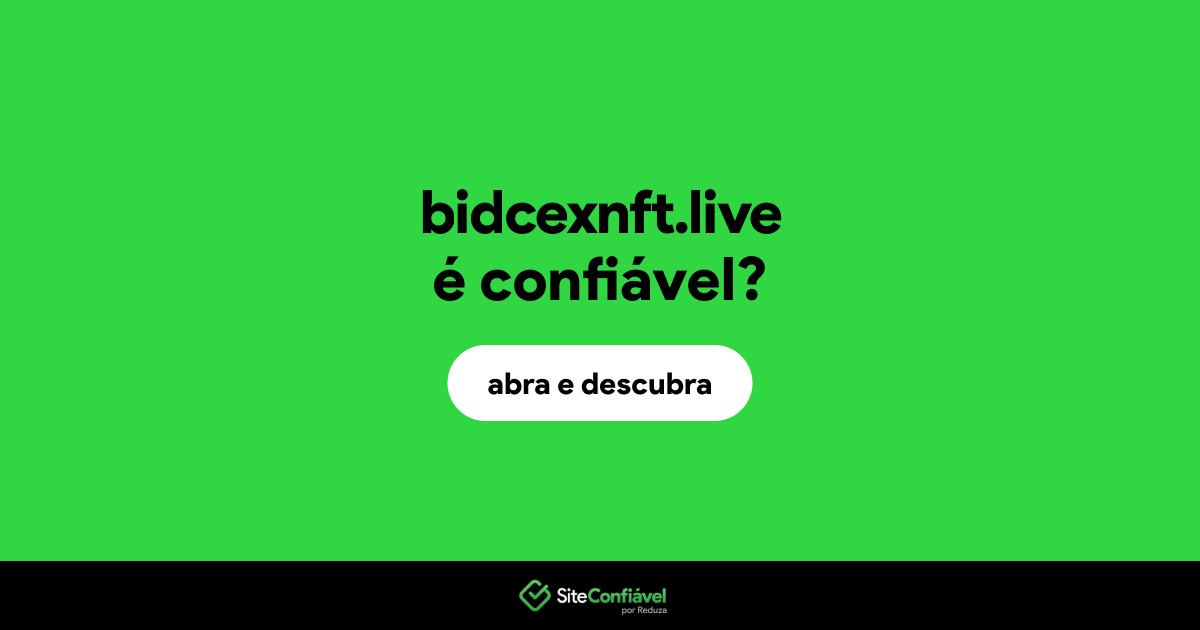 O site bidcexnft.live é confiável?