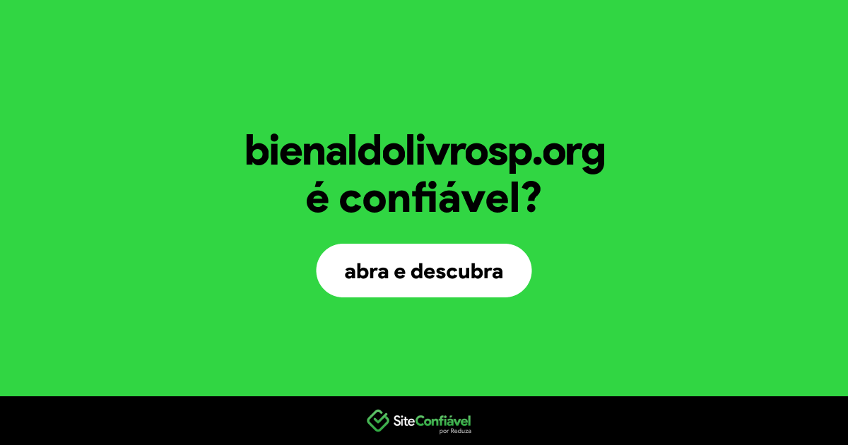 O site bienaldolivrosp.org é confiável?