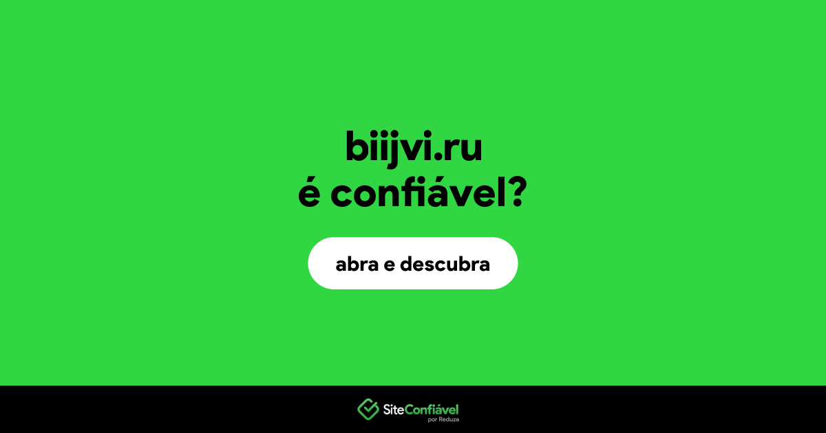 O site biijvi.ru é confiável?