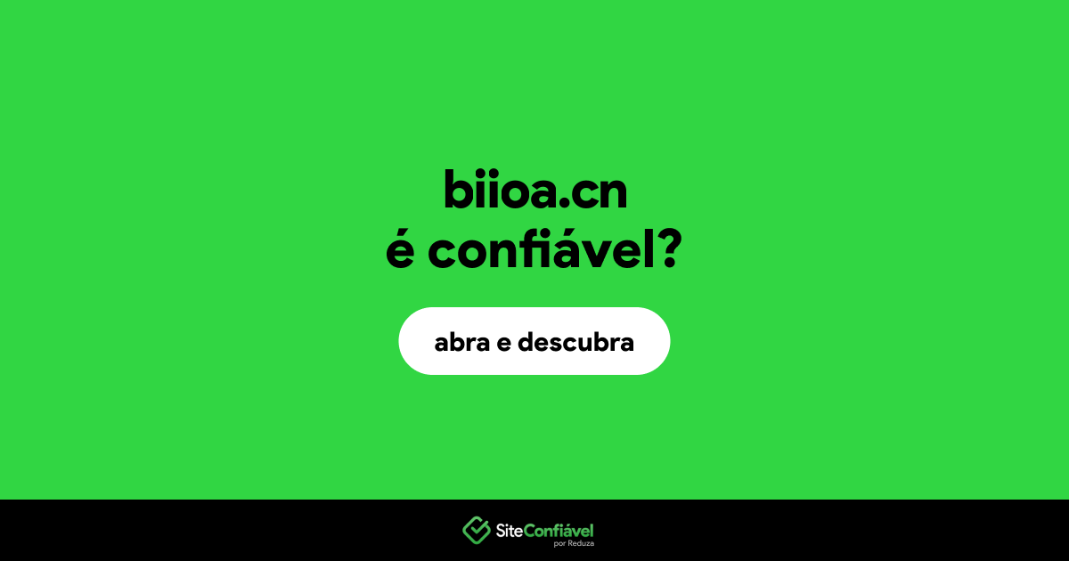 O site biioa.cn é confiável?