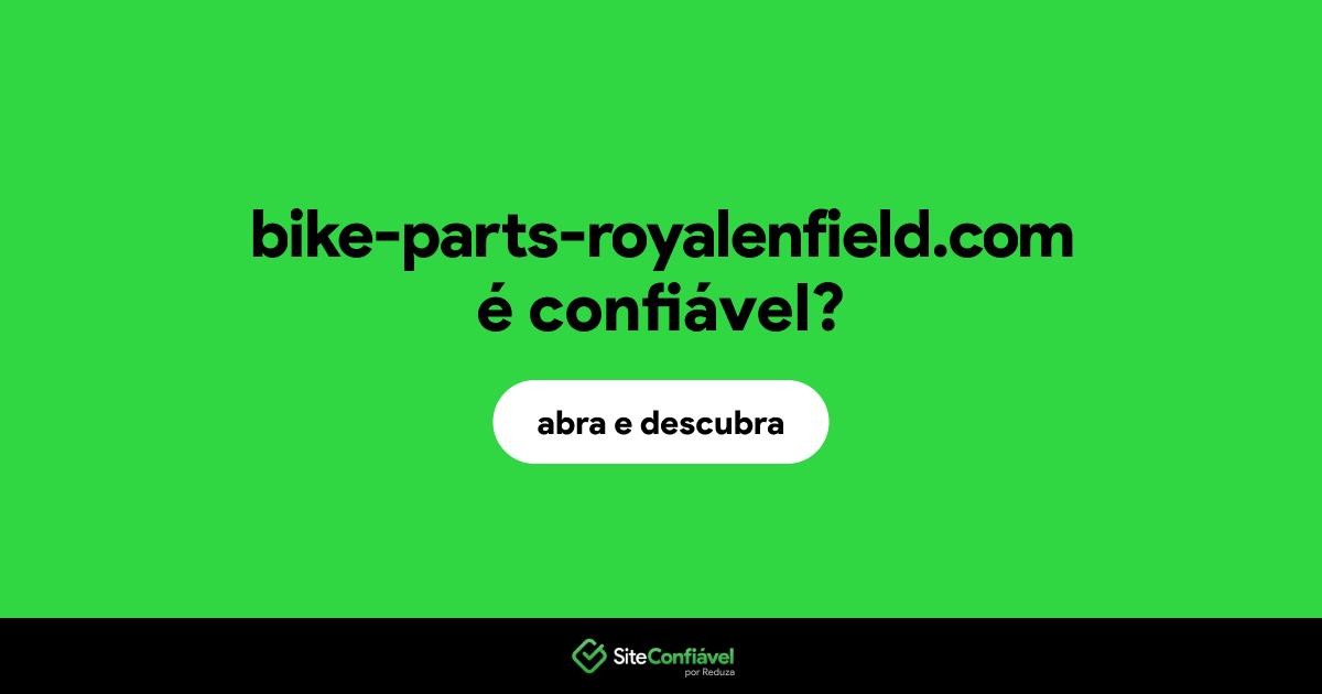 O site bike-parts-royalenfield.com é confiável?