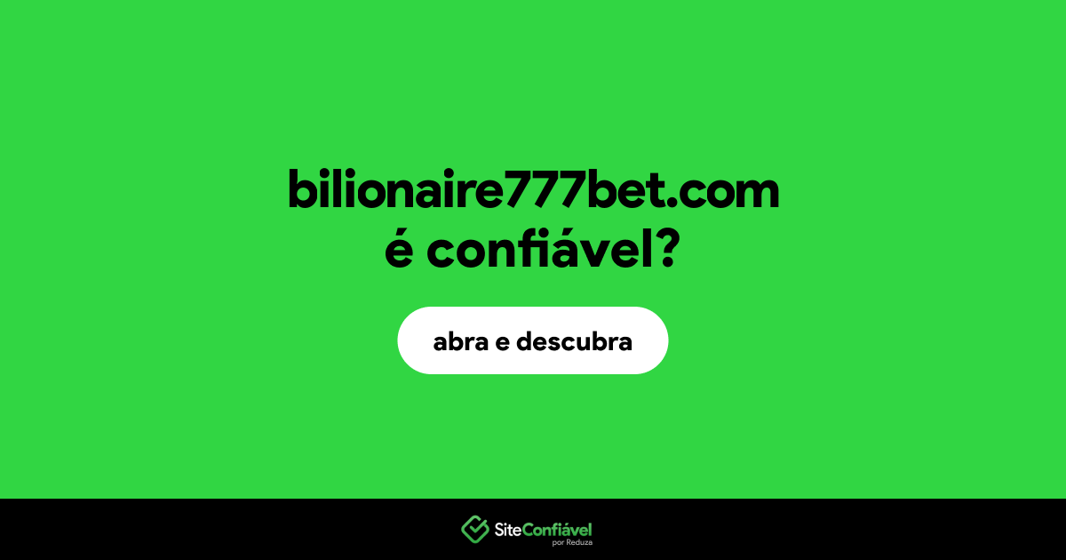O site bilionaire777bet.com é confiável?