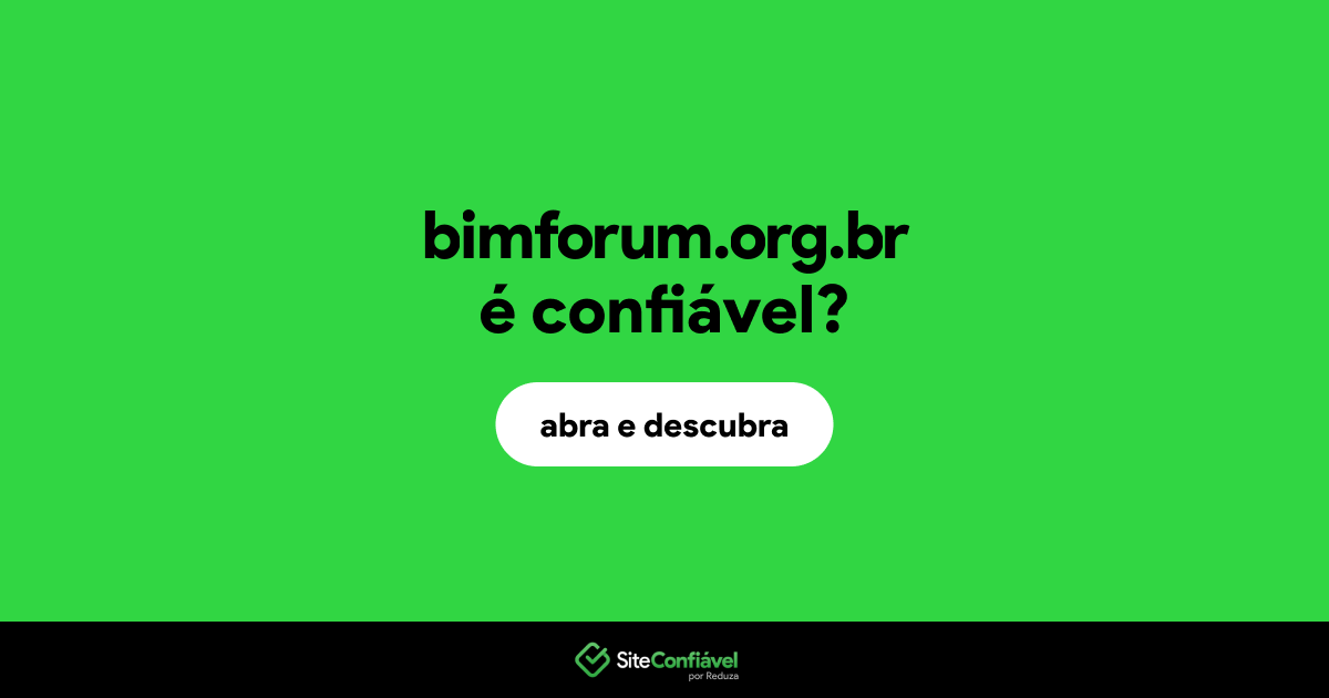 O site bimforum.org.br é confiável?