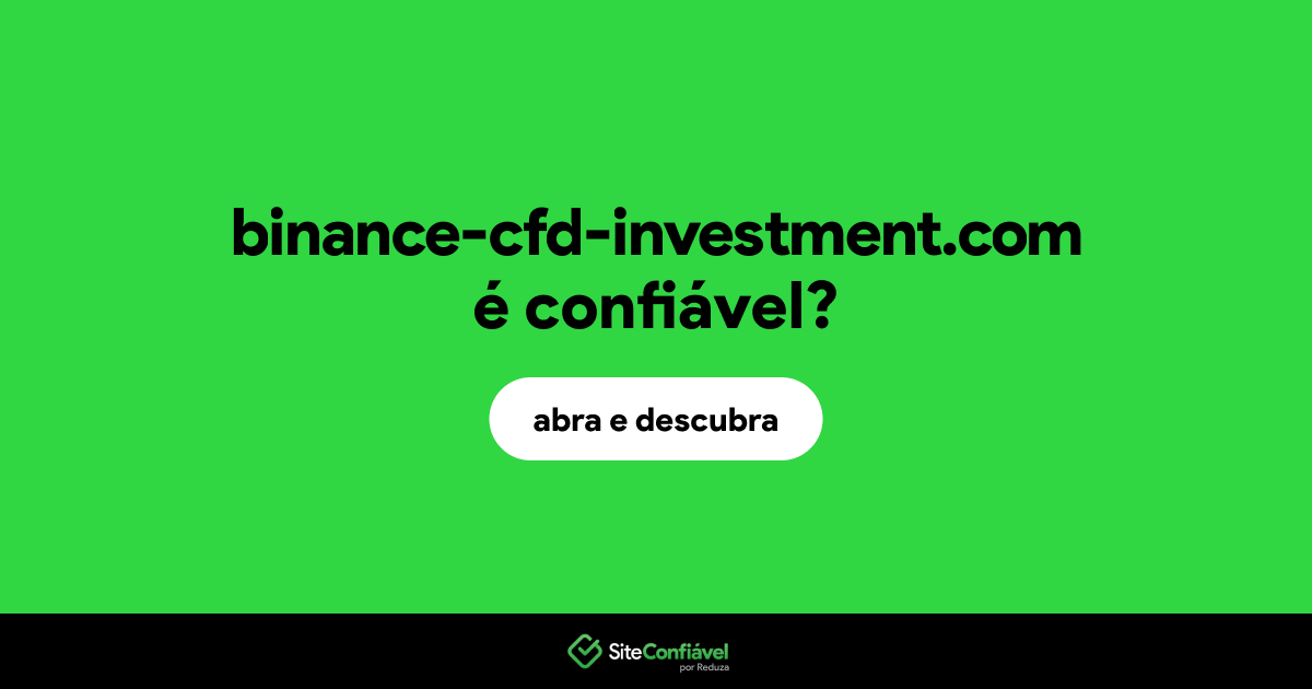 O site binance-cfd-investment.com é confiável?