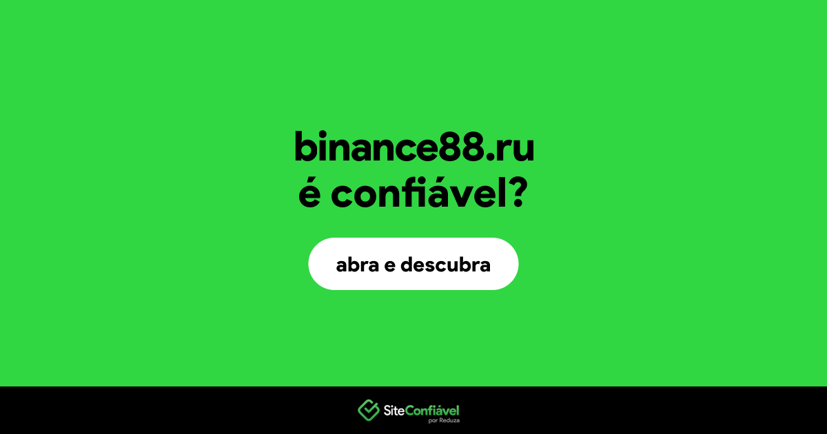 O site binance88.ru é confiável?