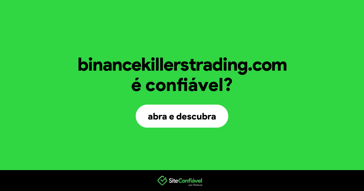 O site binancekillerstrading.com é confiável?