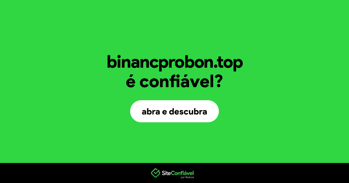 O site binancprobon.top é confiável?